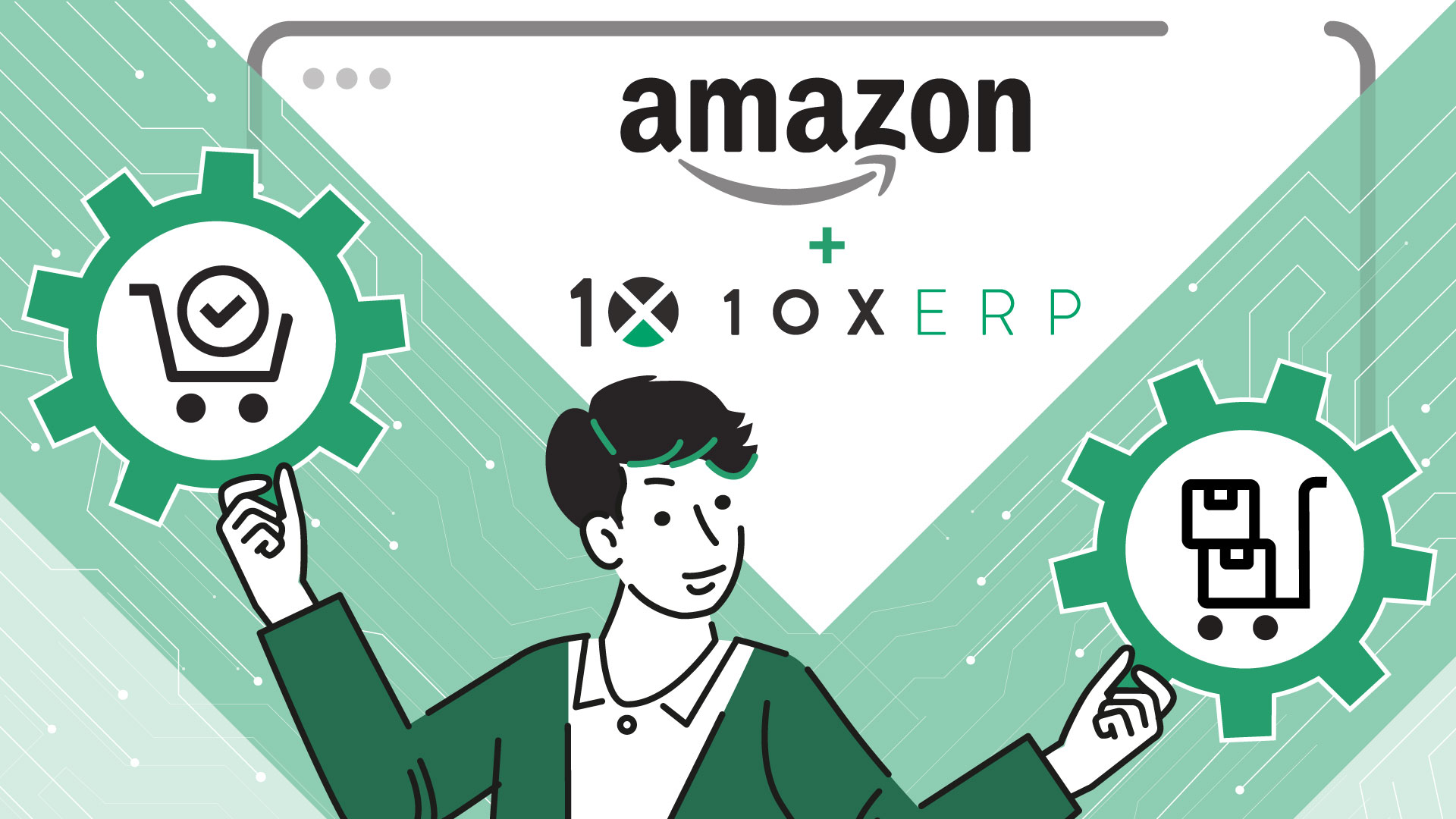 Simplify Your Amazon Sales with 10X ERP’s Seamless Integration featured image